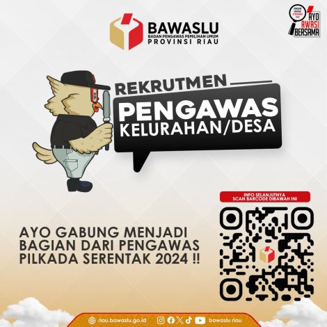 Bawaslu Buka Rekrutmen Pengawas Kelurahan Desa Pemilihan Serentak 2024