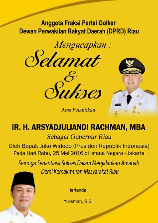 Legislator Riau, Yulisman,SSi mengucapkan selamat atas dilantiknya Ir.H.Arsyadjuliandi Rachman,M.B.A