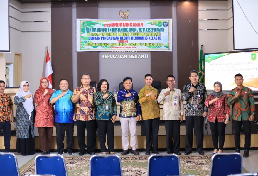 Pemkab Keulauan Meranti dan PN Kelas II B Bengkalis Lakukan MoU Sidang Keliling